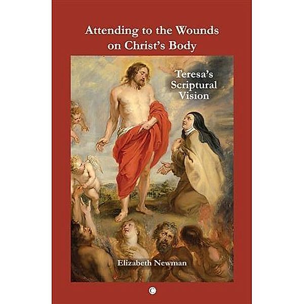 Attending to the Wounds on Christ's Body, Elizabeth Newman