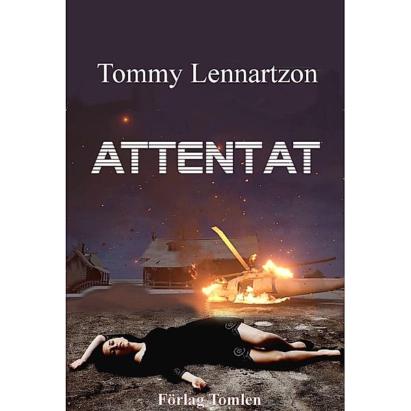 Attentat, Tommy Lennartzon