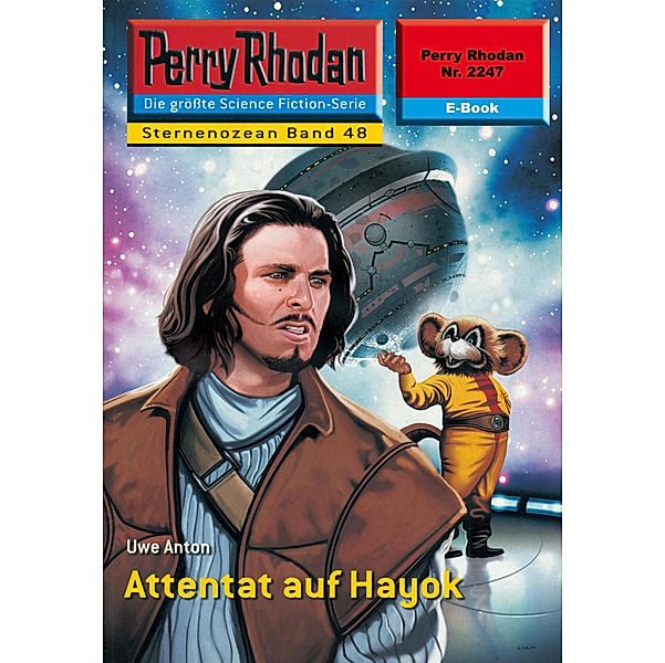 Attentat auf Hayok (Heftroman) / Perry Rhodan-Zyklus Der Sternenozean Bd.2247, Uwe Anton