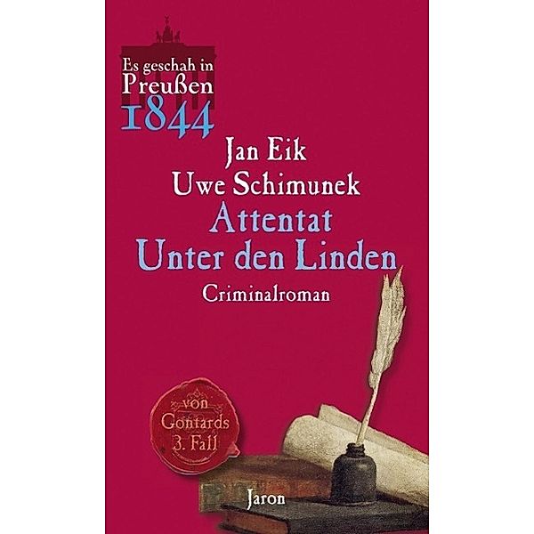 Attentat unter den Linden / von Gontard Bd.3, Uwe Schimunek, Jan Eik