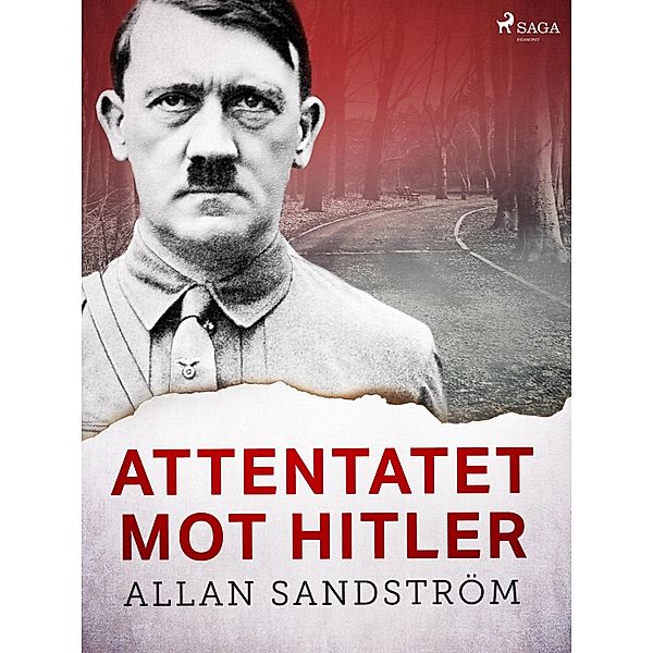 Attentatet mot Hitler, Allan Sandström