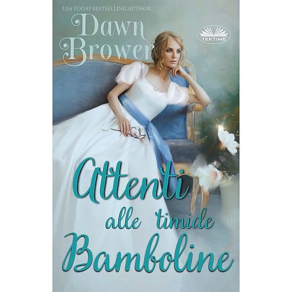 Attenti Alle Timide Bamboline, Dawn Brower