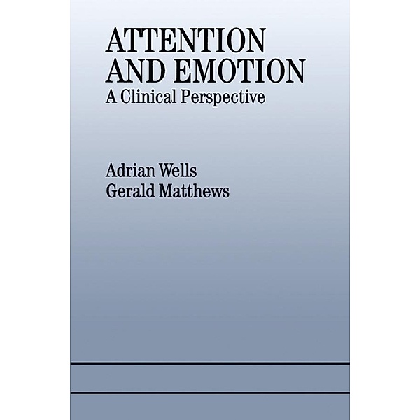 Attention and Emotion, Gerald Matthews, Adrian Wells