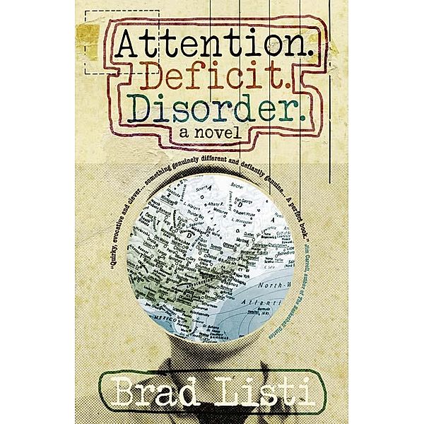 Attention. Deficit. Disorder., Brad Listi