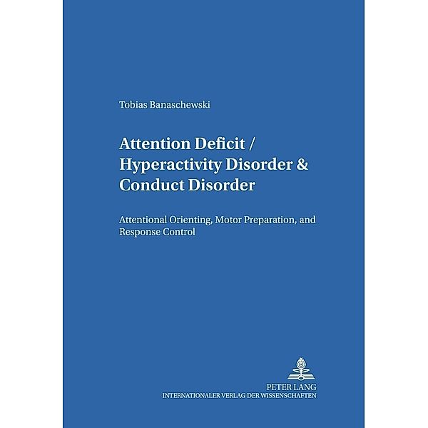 Attention Deficit/Hyperactivity Disorder & Conduct Disorder, Tobias Banaschewski