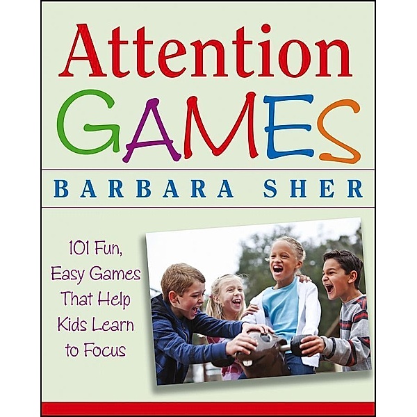 Attention Games, Barbara Sher