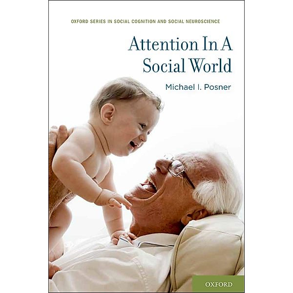Attention in a Social World, Michael I. Posner