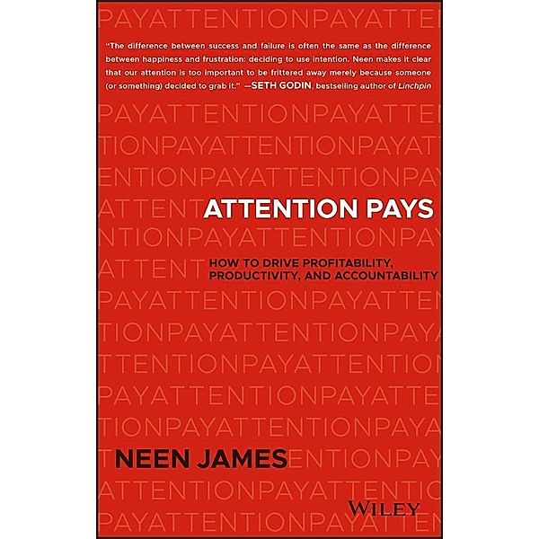 Attention Pays, Neen James