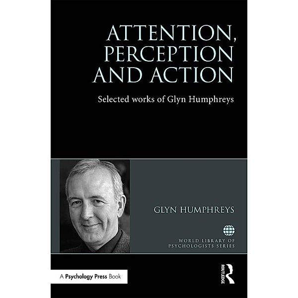 Attention, Perception and Action, Glyn W. Humphreys