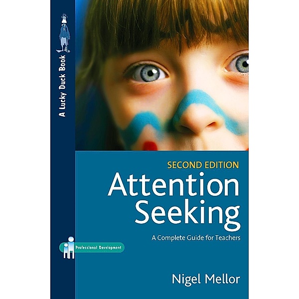 Attention Seeking / Lucky Duck Books, Nigel Mellor