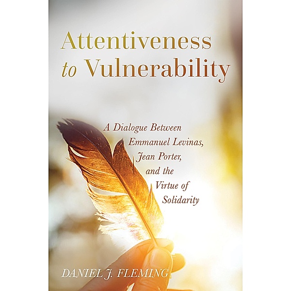 Attentiveness to Vulnerability, Daniel J. Fleming