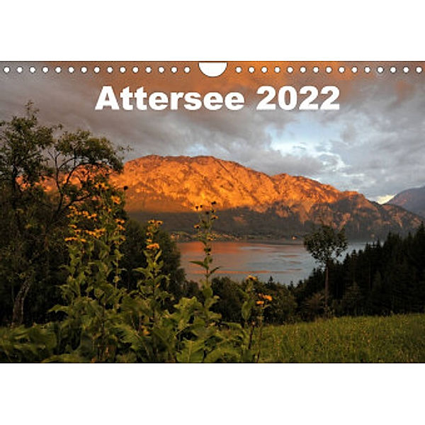 Attersee im Salzkammergut 2022AT-Version  (Wandkalender 2022 DIN A4 quer), Andy1411