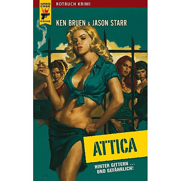 Attica / Hard Case Crime Bd.18, Ken Bruen, Jason Star