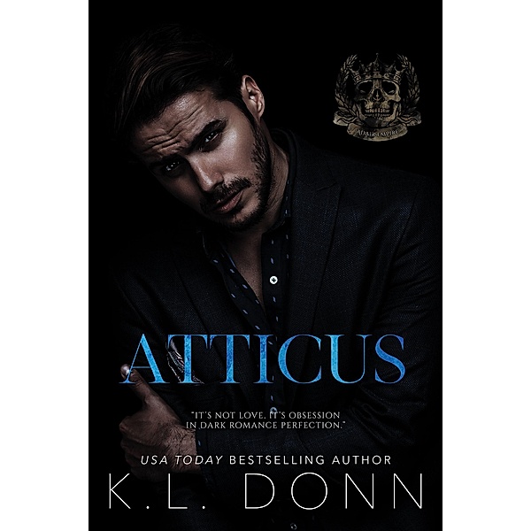 Atticus (Adair Empire, #4) / Adair Empire, Kl Donn