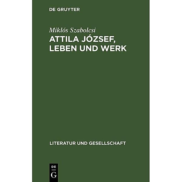 Attila József, Leben und Werk, Miklós Szabolcsi