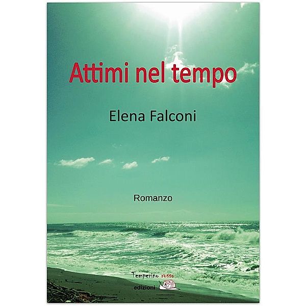 Attimi nel tempo / Giorni possibili, Elena Falconi