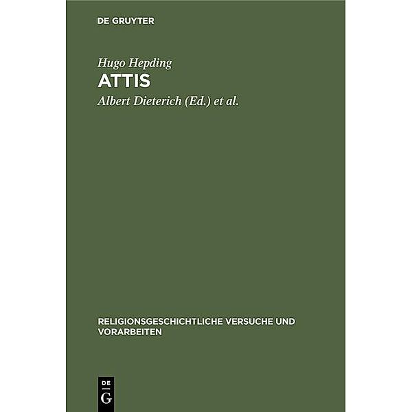 Attis / Religionsgeschichtliche Versuche und Vorarbeiten Bd.1, Hugo Hepding