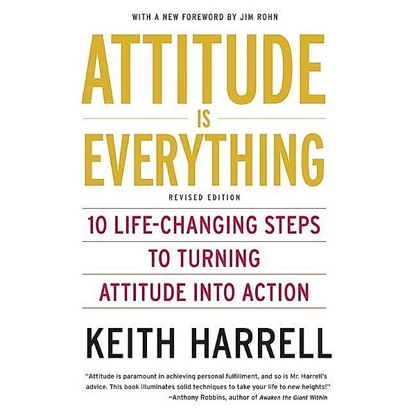 Attitude is Everything Rev Ed, Keith Harrell