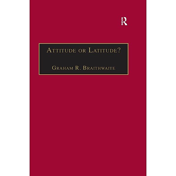 Attitude or Latitude?, Graham R. Braithwaite