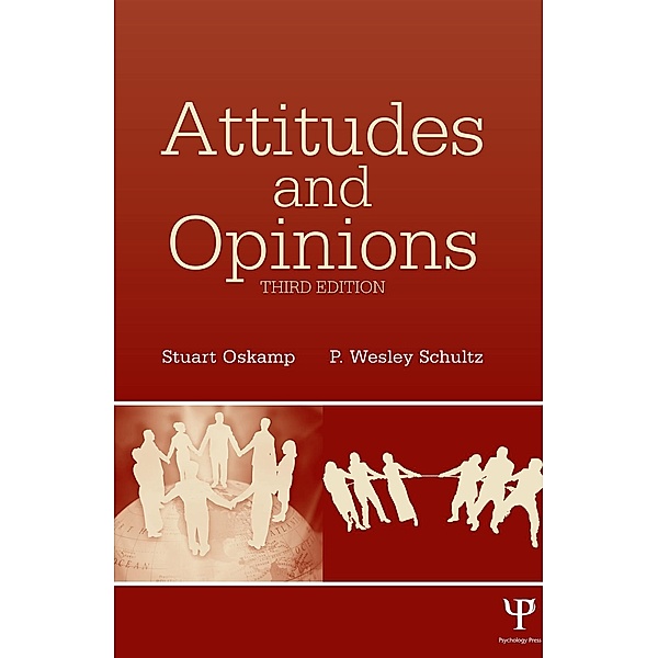 Attitudes and Opinions, Stuart Oskamp, P. Wesley Schultz