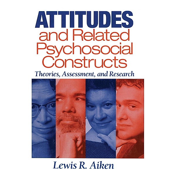 Attitudes and Related Psychosocial Constructs, Lewis R. Aiken