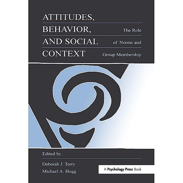 Attitudes, Behavior, and Social Context