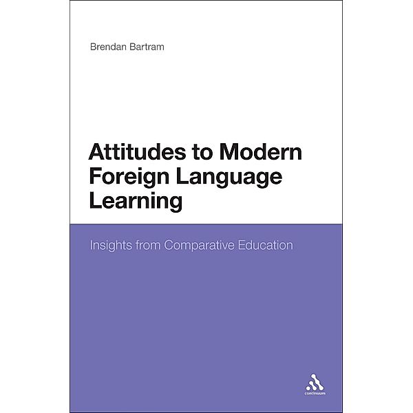 Attitudes to Modern Foreign Language Learning, Brendan Bartram