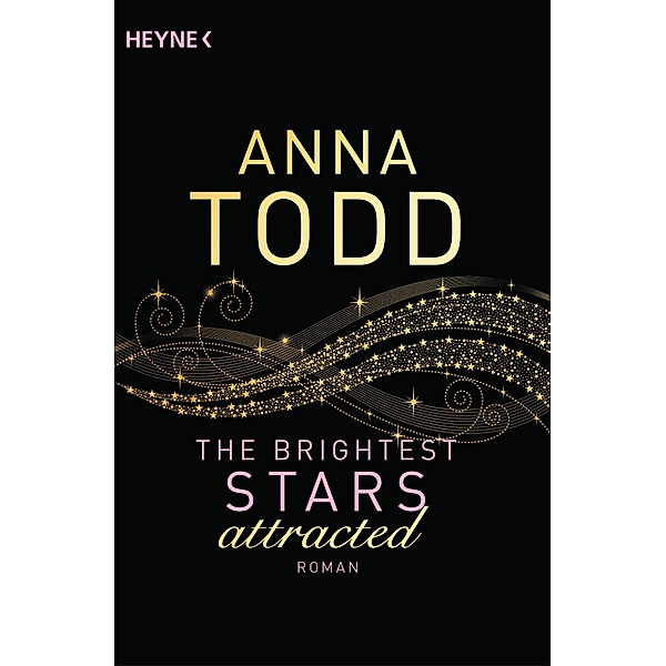 attracted / The Brightest Stars Bd.1, Anna Todd
