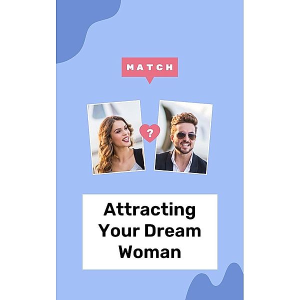 Attracting Your Dream Woman, Jeny Colli