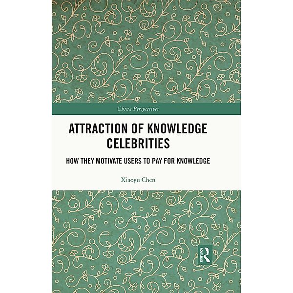 Attraction of Knowledge Celebrities, Xiaoyu Chen