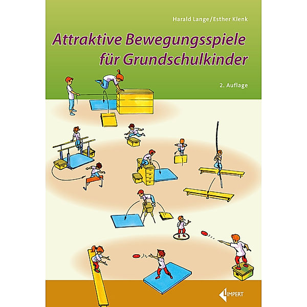 Attraktive Bewegungsspiele für Grundschulkinder, Harald Lange, Esther Klenk