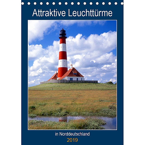 Attraktive Leuchttürme (Tischkalender 2019 DIN A5 hoch), Lothar Reupert