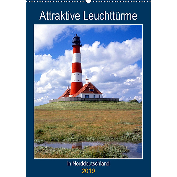 Attraktive Leuchttürme (Wandkalender 2019 DIN A2 hoch), Lothar Reupert