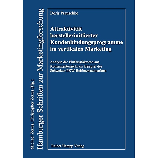 Attraktivität herstellerinitiierter Kundenbindungsprogramme im vertikalen Marketing, Doris Prauschke