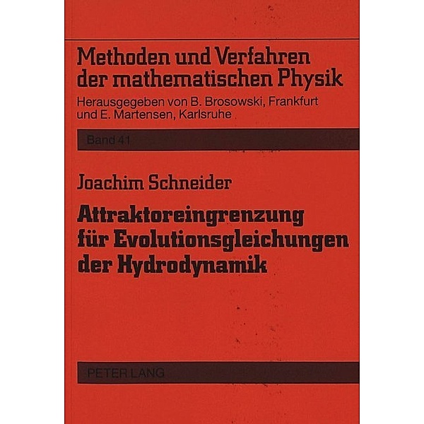 Attraktoreingrenzung für Evolutionsgleichungen der Hydrodynamik, Joachim Schneider