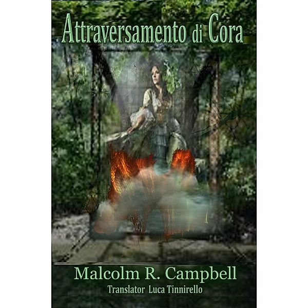 Attraversamento di Cora, Malcolm R. Campbell