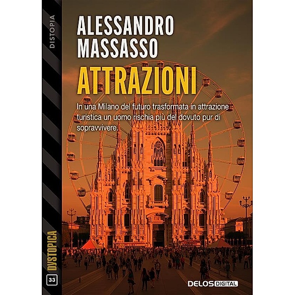 Attrazioni, Alessandro Massasso