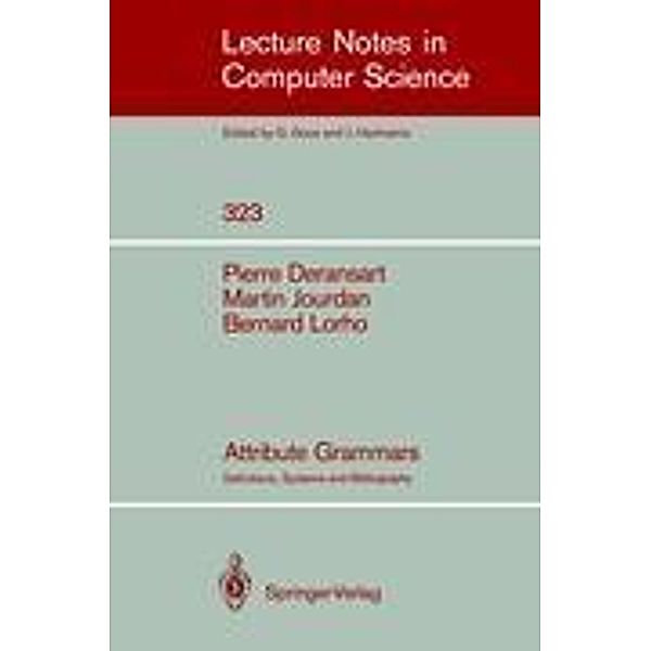 Attribute Grammars, Pierre Deransart, Martin Jourdan, Bernard Lorho