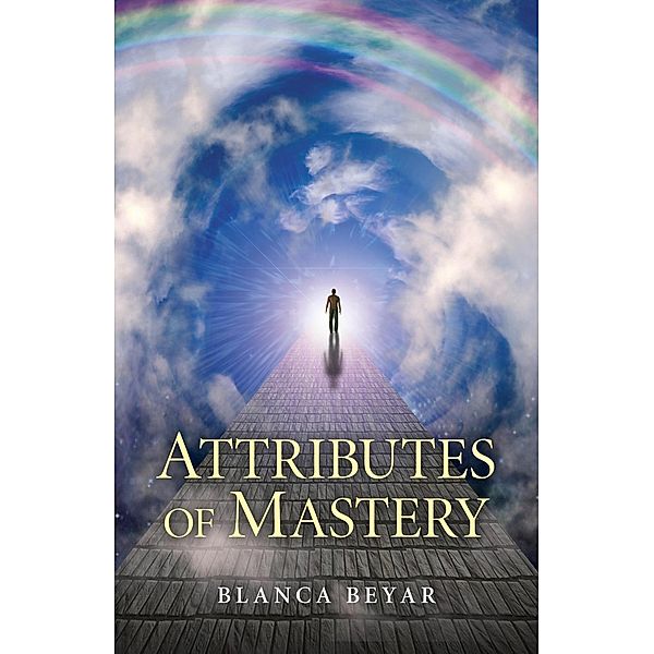 Attributes of Mastery, Blanca Beyar