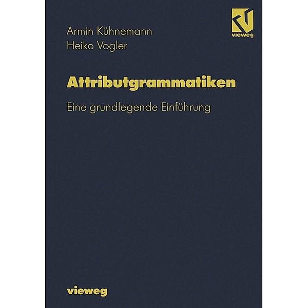 Attributgrammatiken, Armin Kühnemann, Heiko Vogler