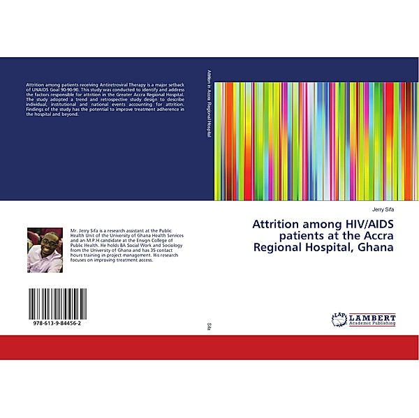 Attrition among HIV/AIDS patients at the Accra Regional Hospital, Ghana, Jerry Sifa