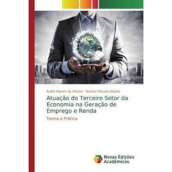 Atuação do Terceiro Setor da Economia na Geração de Emprego e Renda, André Martins de Oliveira, Nathan Peixoto Oliveira