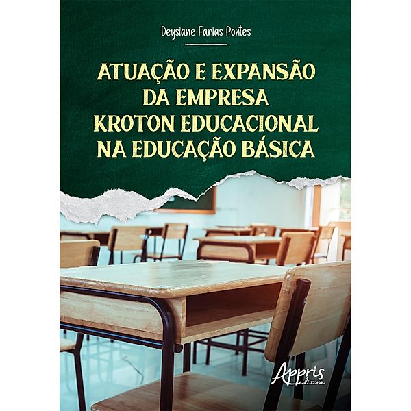 Atuação e Expansão da Empresa Kroton Educacional na Educação Básica, Deysiane Farias Pontes