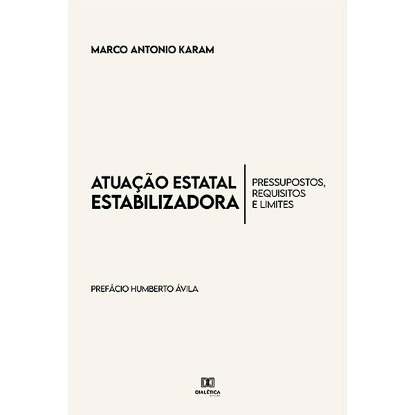 Atuação Estatal Estabilizadora, Marco Antonio Karam