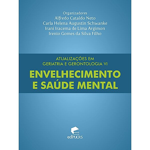 Atualizações em geriatria e gerontologia VI, Carla Helena Augustin Schwanke