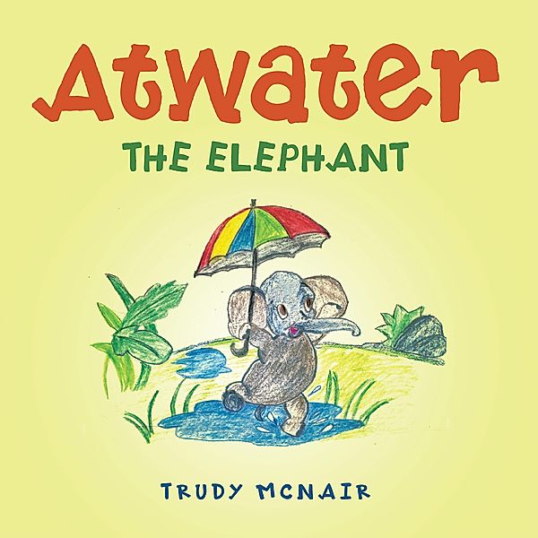 Atwater the Elephant, Trudy Mcnair