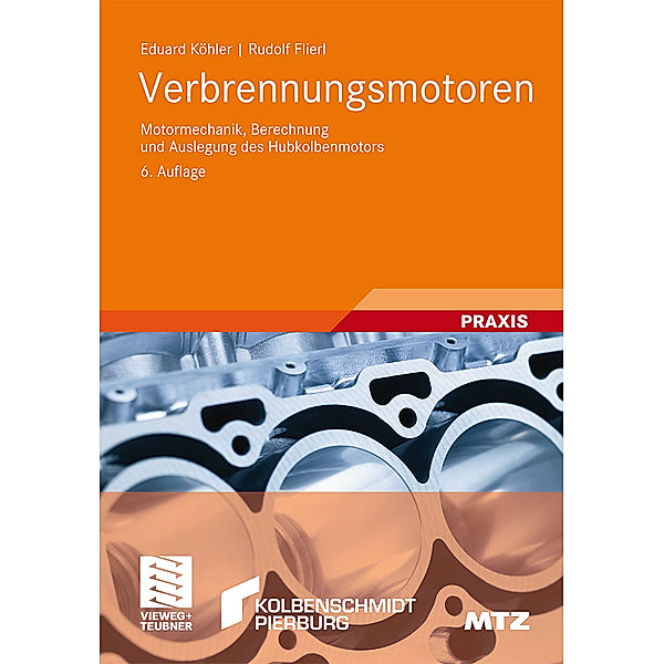 ATZ/MTZ-Fachbuch / Verbrennungsmotoren, Eduard Köhler, Rudolf Flierl