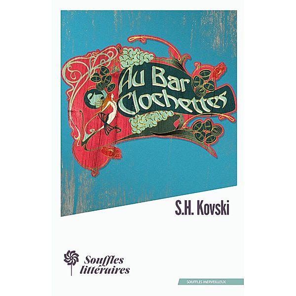Au Bar Clochettes / Souffles merveilleux, S. H. Kovski