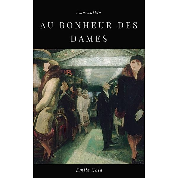 Au Bonheur des Dames, Emile Zola