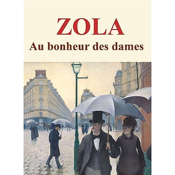 Au bonheur des dames, Emile Zola